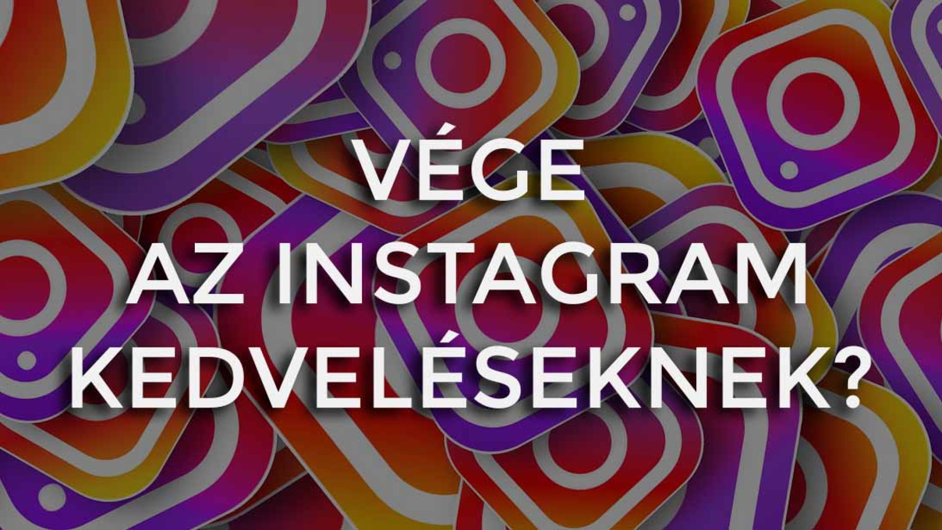 Elkezdte eltüntetni a like-okat az Instagram, hogy a platform újra a képekről szóljon Elkezdte eltüntetni a like-okat az Instagram, hogy a platform újra a képekről szóljon