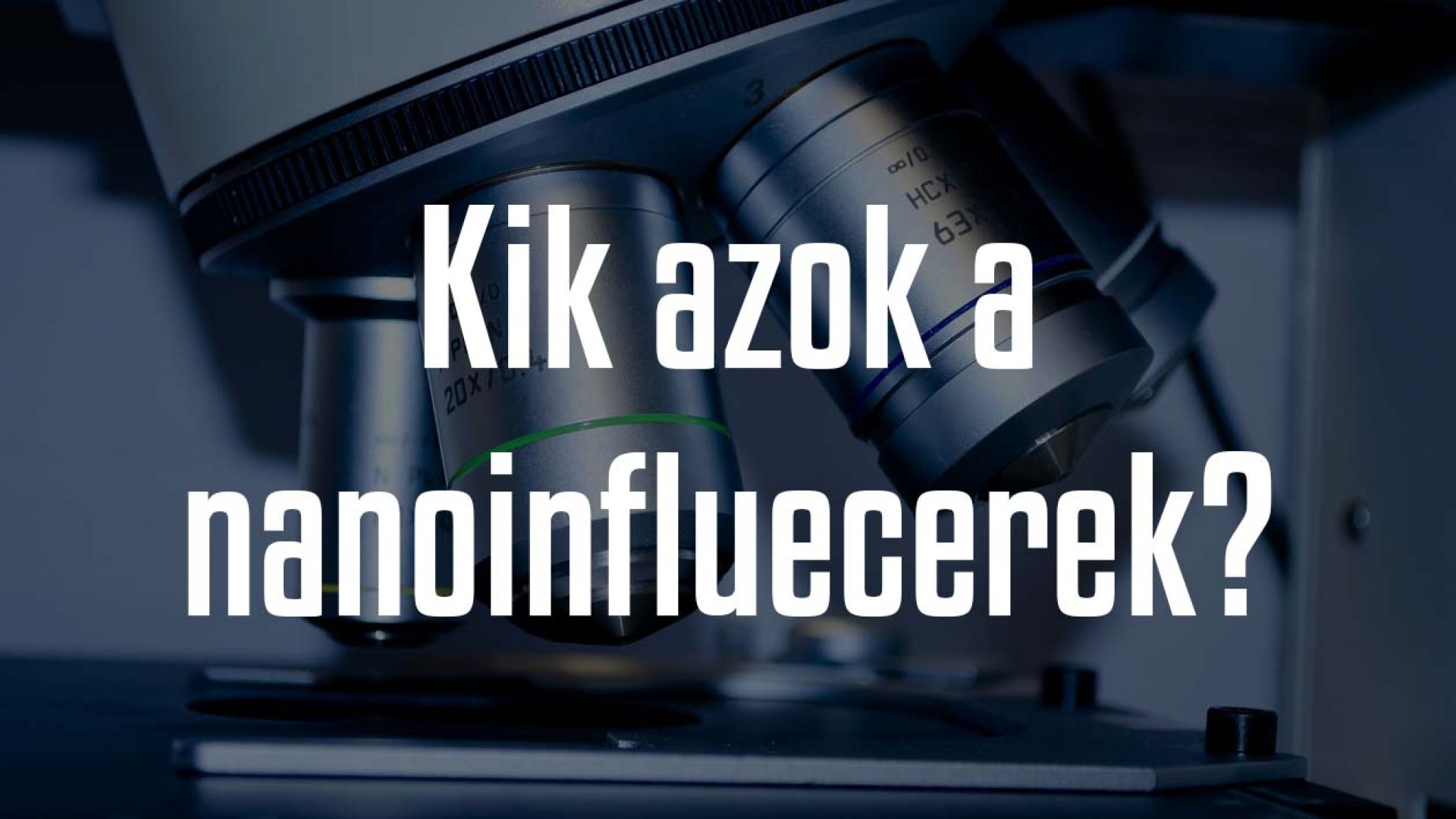 Kik az azok a nanoinfluencerek, és hogyan segíthetik márkádat?