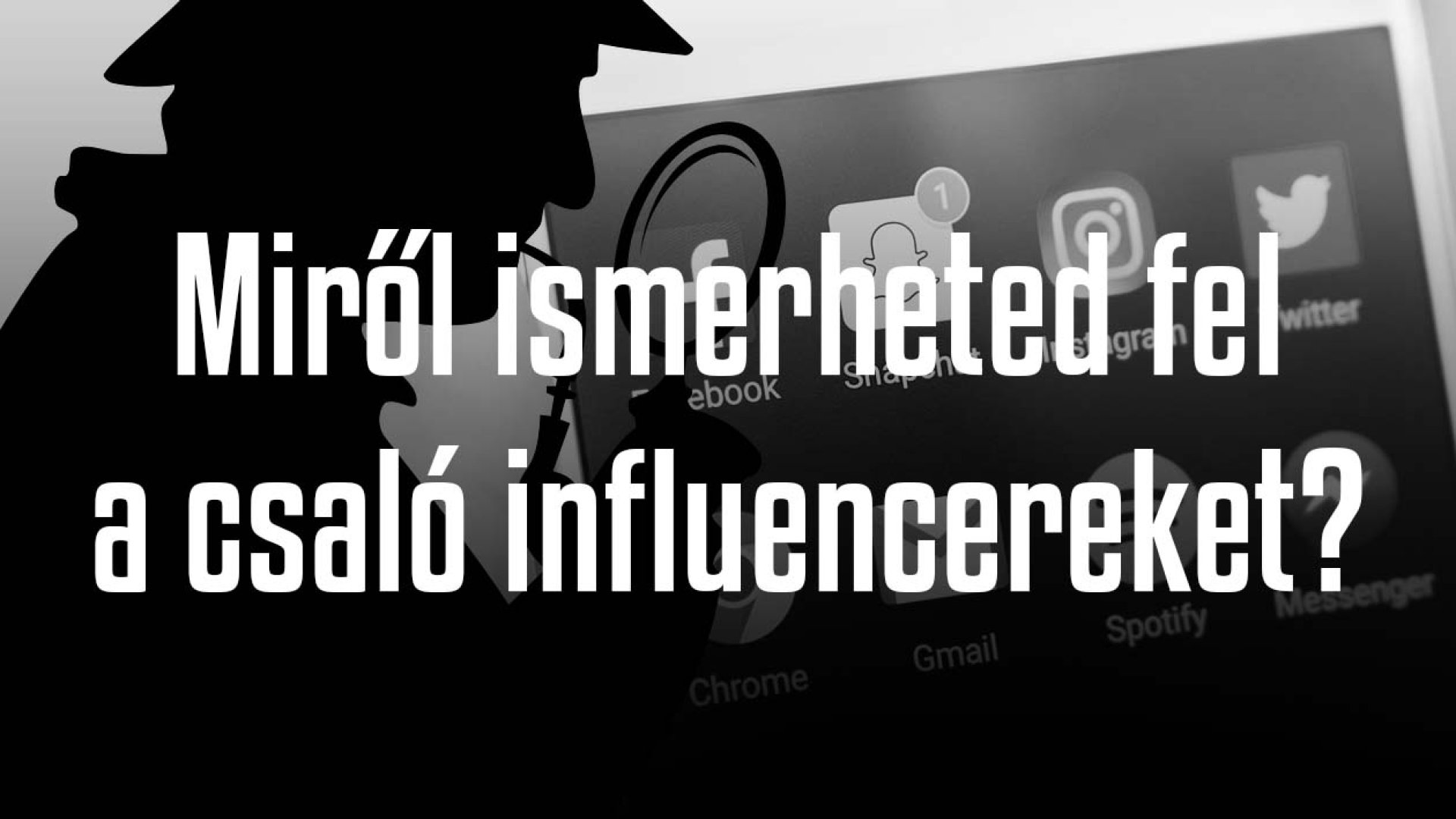 Miről ismerheted fel a kamu influencereket?