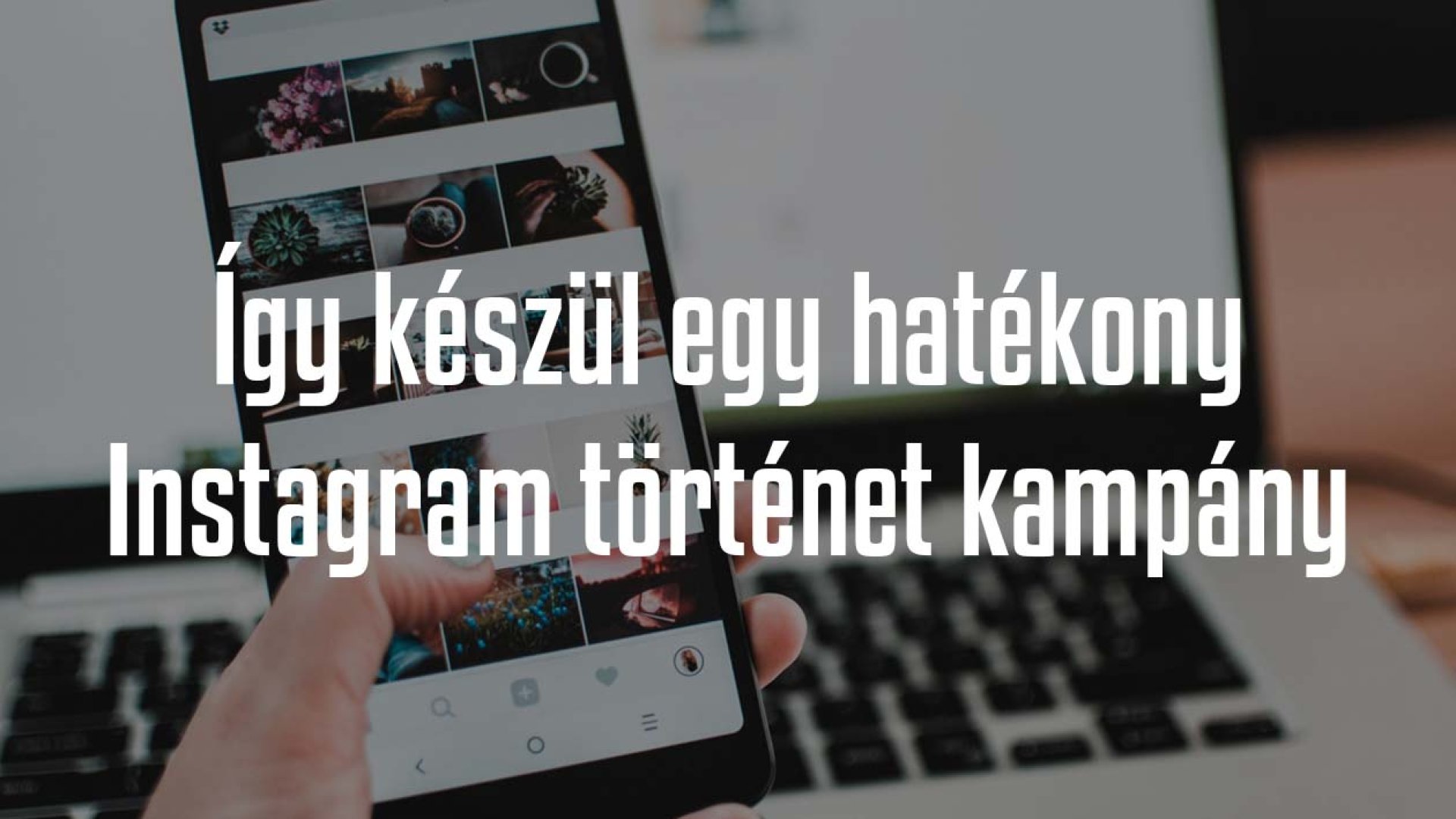 Így tervezz tökéletes szponzorált Instagram történeteket influencereidnek