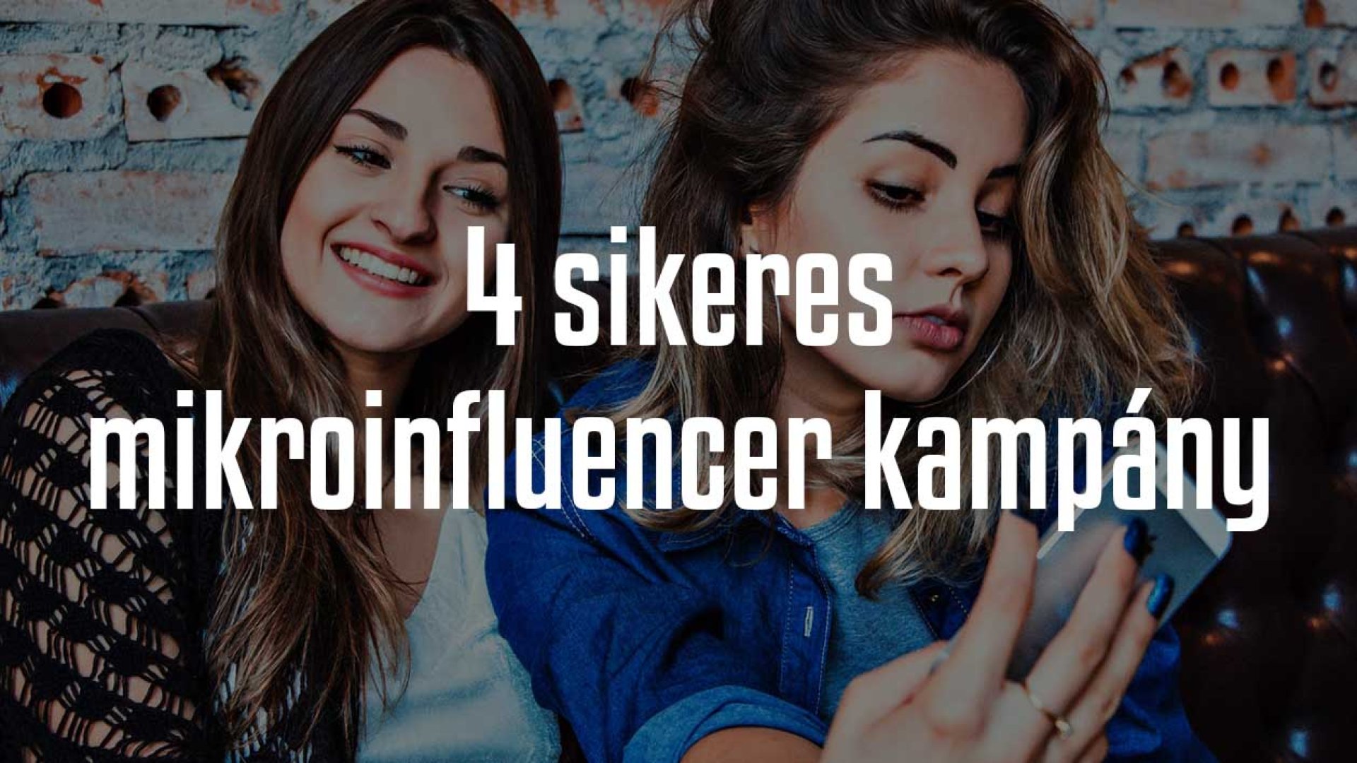4 példa a sikeres mikroinfluencer marketingre