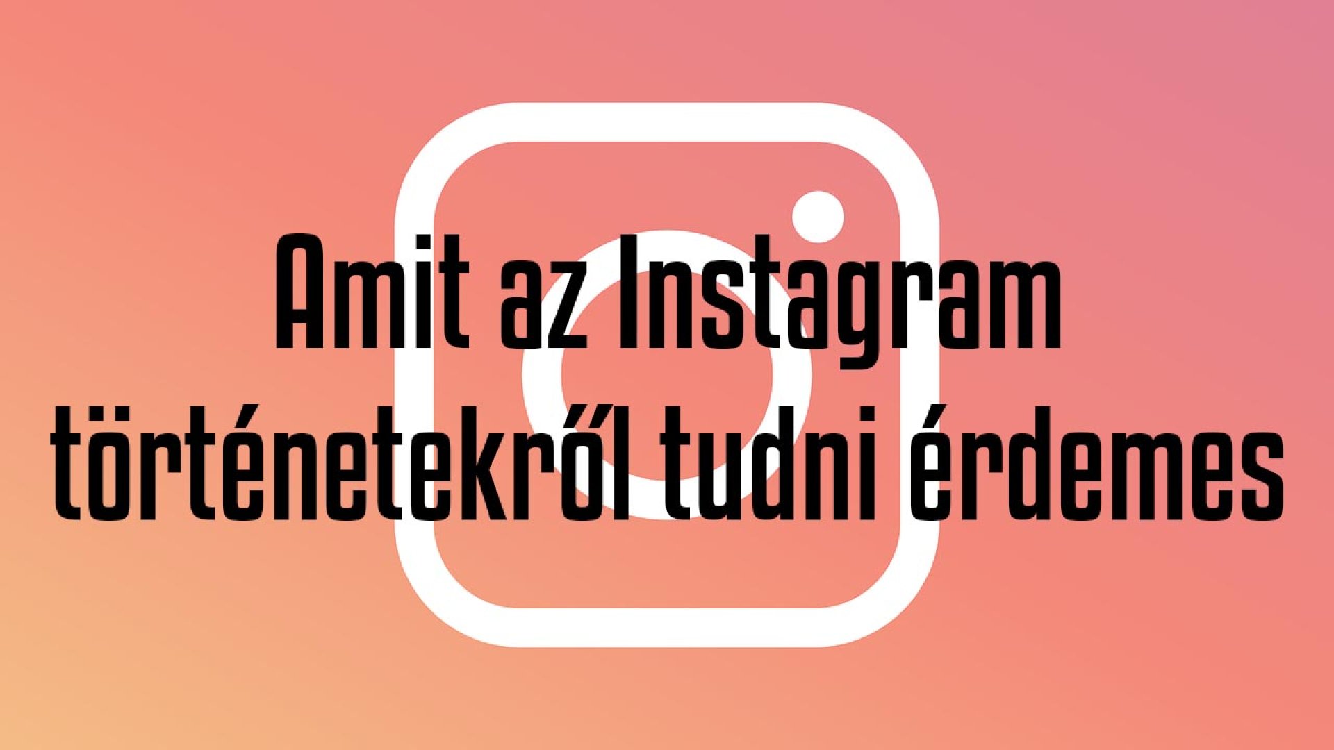 Az Instagram történetek méretei (és profi használatuk)